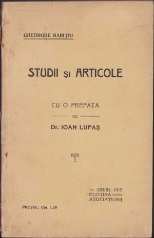 Gheorghe Barițiu, Studii și articole, 1912, Editura Asociațiunii, Sibiu