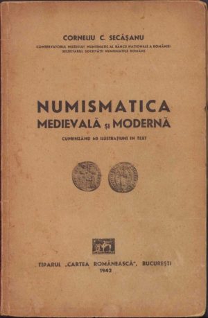 Numismatica medievală și modernă de Corneliu Secășanu, 1942