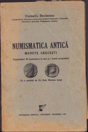 Numismatica antică, Monete grecești de Corneliu Secășanu, 1939