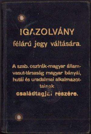 Legitimație tren Căile Ferate Libere austro-ungare, 1913
