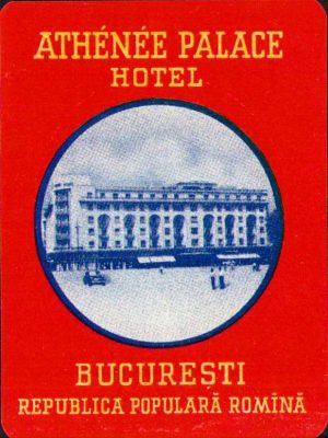Etichetă reclamă Hotel Athenee Palace București RPR