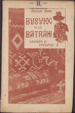 Busuioc de la bătrâni, Legende și povestiri de Nicolae Argeș, 1924