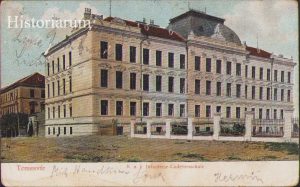 Carte poștală Temesvar Kuk Infanterie-Cadettenschule Timișoara