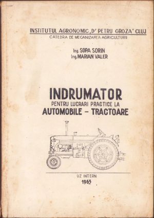 Îndrumător pentru lucrări practice la automobile-tractoare de Sopa Sorin și Marian Valer, 1963, Institutul Agronomic Dr Petru Groza Cluj, Catedra de Mecanizarea Agriculturii - detaliază în principal motoarele D35, D36 și D36M de pe tractoarele UTOS