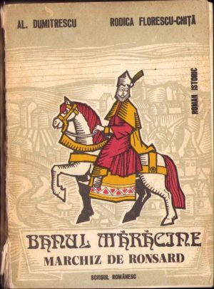 Banul Mărăcine, marchiz de Ronsard de Al Dumitrescu și Rodica Florescu-Ghiță, 1983
