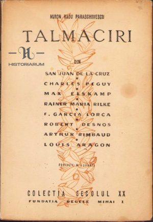 Tălmăciri după opt poeți europeni de Miron Radu Paraschivescu, 1946, Fundația "Regele Mihai I", ediția I