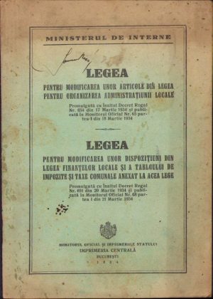 Legea pentru modificarea unor articole din legea pentru organizarea administrației locale promulgată cu Înaltul Decret Regal Nr. 654 din 17 Martie 1934. Legea pentru modificarea unor dispozițiuni din legea finanțelor locale și a tabloului de impozite și taxe comunale anexat la acea lege promulgată cu Înaltul Decret Regal Nr. 691 din 20 Martie 1934