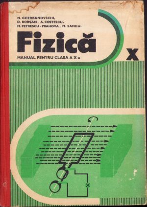 Fizică, manual pentru clasa a X-a, 1982