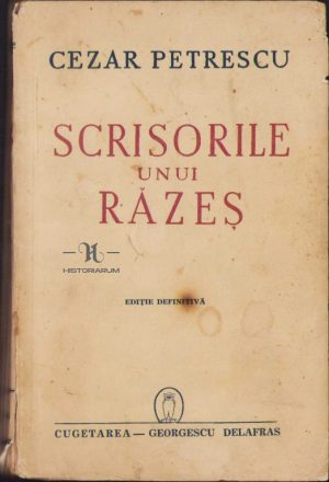 Scrisorile unui răzeș de Cezar Petrescu, ediție definitivă, 1941