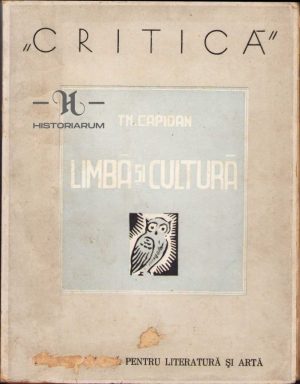 Limbă și cultură de Th. Capidan, 1943, Imprimeria Națională, București