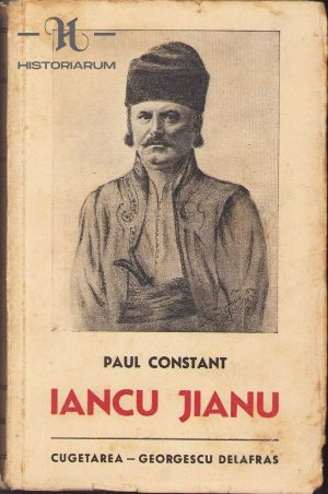 Iancu Jianu de Paul Constant, 1940, ediția I, Editura "Cugetarea - Georgescu Delasfras", București