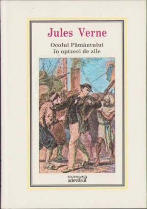 Ocolul Pământului în optzeci de zile de Jules Verne, ediția "Adevărul"
