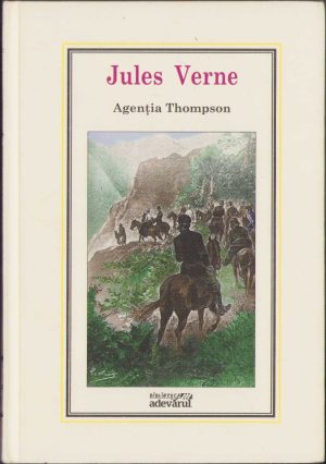 Agenția Thompson de Jules Verne, ediția "Adevărul"