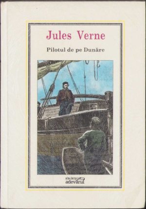 Pilotul de pe Dunăre de Jules Verne, ediția "Adevărul", sigilată