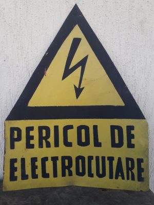 Tablă vopsită industrială - Pericol de electrocutare - România comunistă