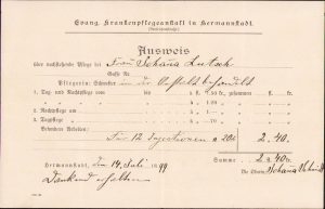 Notă de plată pentru servicii medicale, 1899, emisă de Evangelische Krankenpflegeanstalt din Sibiu, semnată olograf de una dintre cele trei prime surori medicale originare din zonă ale instituției, Johanna Schmidt