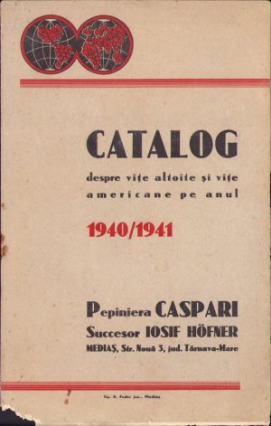 Catalog despre vițe altoite și vițe americane pe anul 1940/1941, Pepiniera Caspari succesor Iosif Höfner, Mediaș