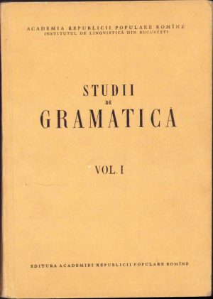 Studii de gramatică, volumul I, 1956