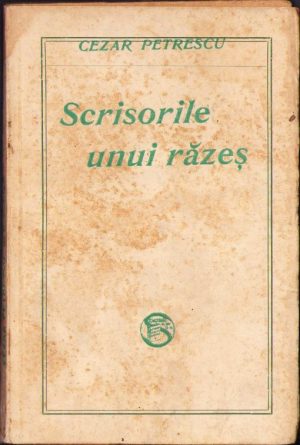 Scrisorile unui răzeș de Cezar Petrescu, fără an