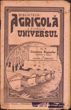 Creșterea reginelor de Const. I. Hristea, partea a II-a, 1943