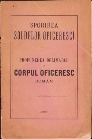 Sporirea soldelor oficeresci, Propunerea Delimarcu și corpul oficeresc român, 1893