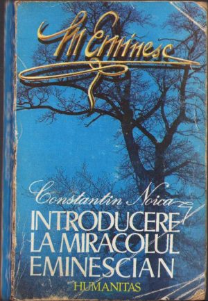Introducere în miracolul eminescian de Constantin Noica, 1992