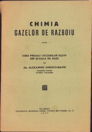 Chimia gazelor de războiu, curs predat ofițerilor elevi din școala de gaze de Alexandru Ionescu-Martin, 1927