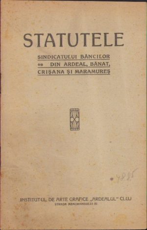 Statutele Sindicatului Băncilor din Ardeal, Bănat, Crișana și Maramureș, 1921, Cluj