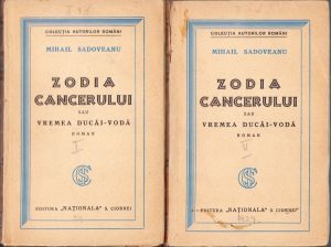 Zodia Cancerului sau vremea Ducăi-Vodă de Mihail Sadoveanu, volumul I + volumul II, 1929, ediția I