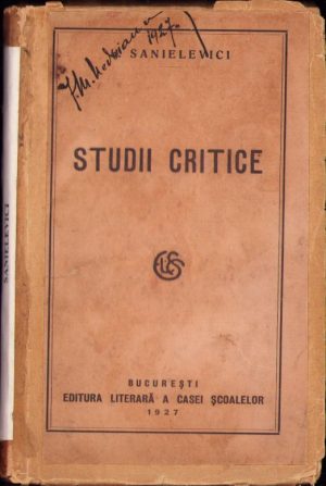 Studii critice de H Sanielevici, 1927, ediția I