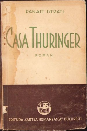Casa Thuringer - (Viața lui Adrian Zografi) de Panait Istrati, 1933, ediția I