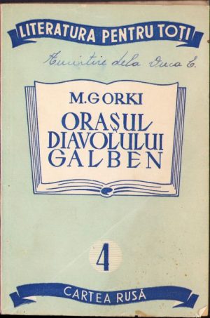 Orașul diavolului galben de Maxim Gorki, 1948