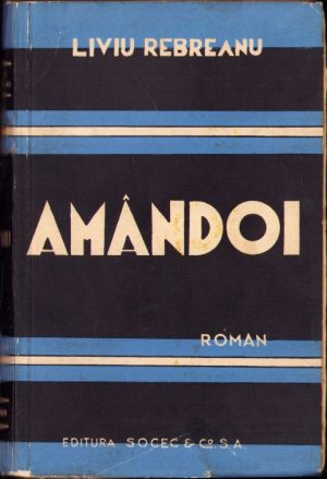 Amândoi de Liviu Rebreanu, 1940, ediția I