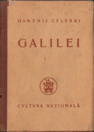 Galileo Galilei și Renașterea științifică de Octav Onicescu, 1923