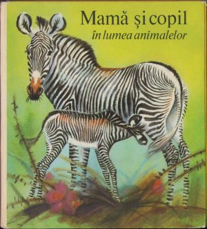Mamă și copil în lumea animalelor de H Dathe și R Zieger, 1975