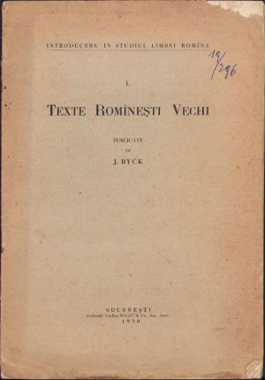 Texte românești vechi publicate de J Byck, 1930