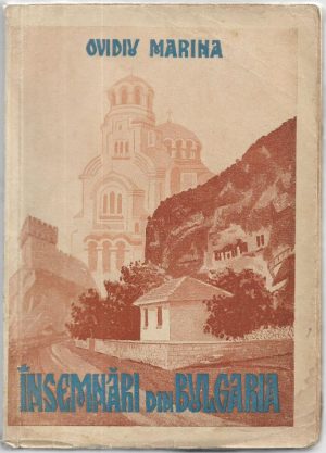 Însemnări din Bulgaria la întronizarea Patriarhului Chiril de Ovidiu Marina, 1954, Editura Institutului biblic și de misiune ortodoxă, București