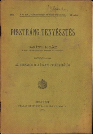 Pisztráng tenyésztés de Darányi Ignácz, 19ö1