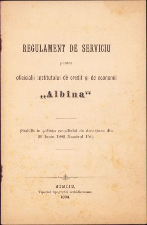 Regulament de serviciu pentru oficialii Institutului de credit și de economii Albina, 1894, Sibiu