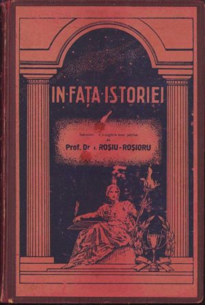 În fața istoriei, Însemnări pe marginea unui jubileu de I Roșiu-Roșioru, 1942, Timișoara