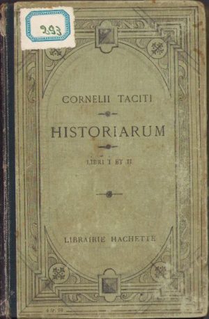 Cornelii Taciti. Historiarum, Libri I et II, 1921, Paris
