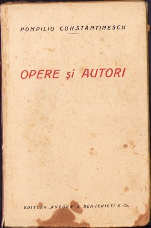 Opere și autori de Pompiliu Constantinescu, fără an, Editura "Ancora", București