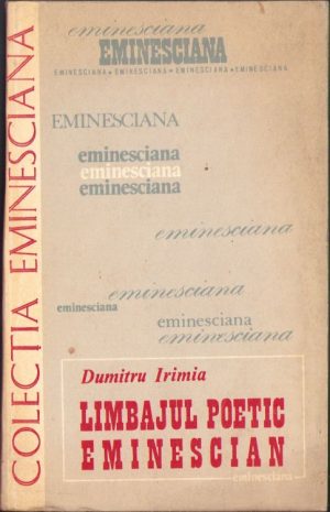 Limbajul poetic eminescian de Dumitru Irimia, 1979