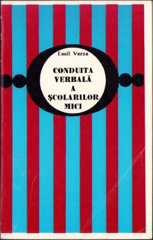 Conduita verbală a școlarilor mici de Emil Verza, 1973