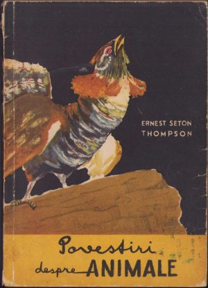 Povestiri despre animale de Ernest Seton Thompson, 1956