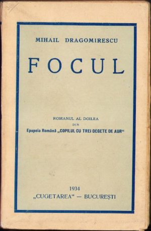 Focul de Mihail Dragomirescu, 1934