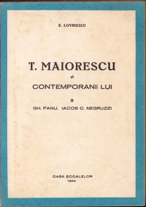 T. Maiorescu și contemporanii lui. II. Gh. Panu. Iacob C. Negruzzi, de E. Lovinescu, 1944