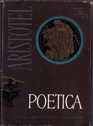 Aristotel. Poetica, studiu introductiv, traducere și comentarii de D. M. Pippidi, 1965, Editura Academiei R.P.R.
