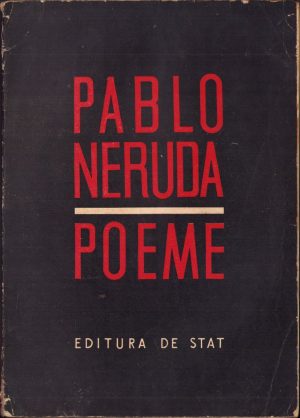 Pablo Neruda. Poeme, 1950
