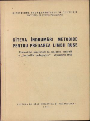 Câteva îndrumări metodice pentru predarea limbii ruse, 1957